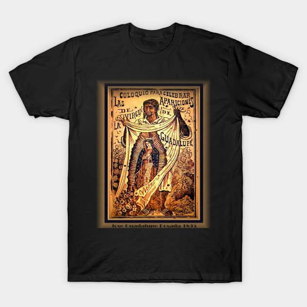 Our Lady of Guadalupe Virgin Mary Mexico Tilma Juan Diego T-Shirt by hispanicworld